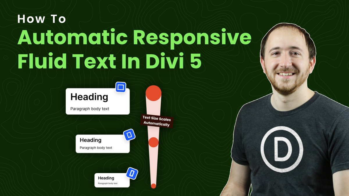 Easy Fluid Text In Divi 5: Automatically Scale Responsive Typography Without Math Or Setup