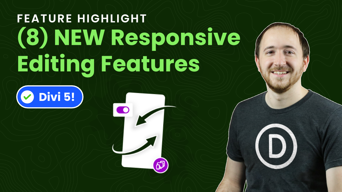 New Divi Responsive Helper Features For Divi 5 That Fix Real Workflow Problems